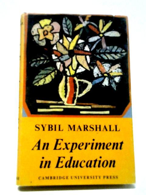 An Experiment In Education By Sybil Marshall