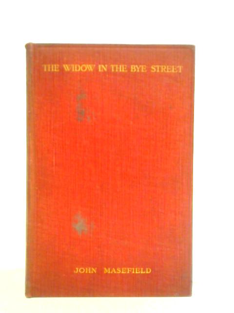 The Widow in the Bye Street By John Masefield