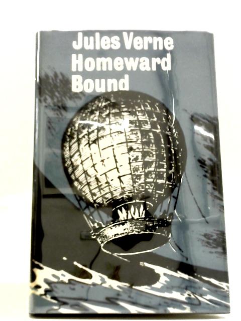 Homeward Bound - Part II Of Hector Servadac By Jules Verne