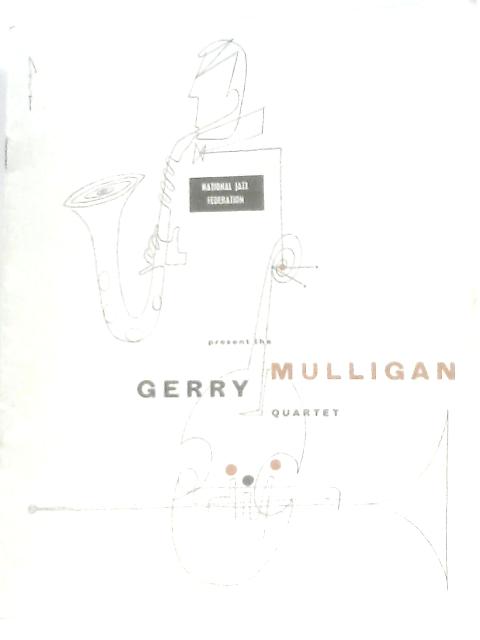 Gerry Mulligan Quartet and The Jazz Today Unit By Anon