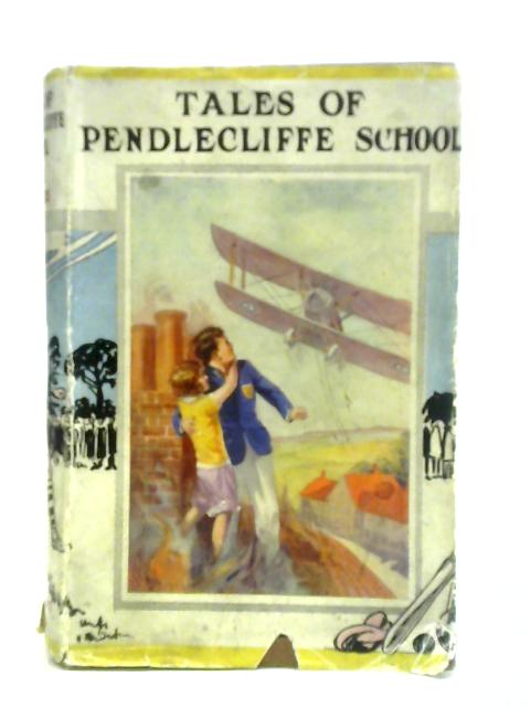 Tales of Pendlecliffe School By Sid G. Hedges