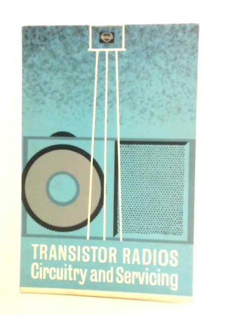 Transistor Radios: Circuitry and Servicing By Mullard Limited Technical Information Department