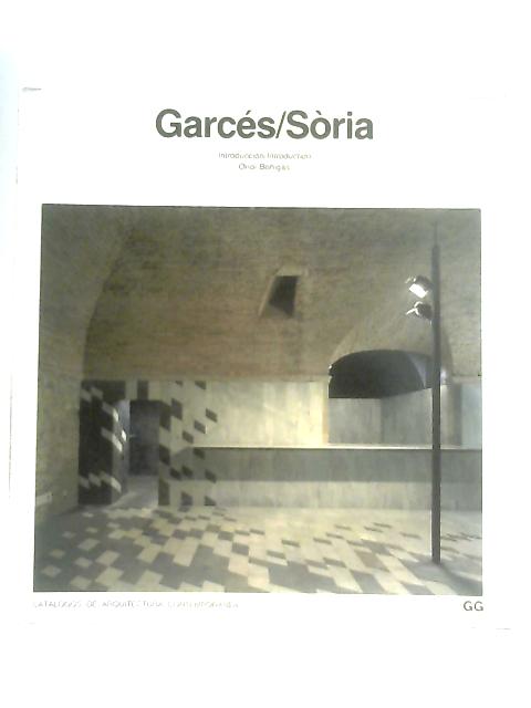 Garces Soria By Oriol Bohigas