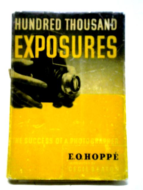 Hundred Thousend Exposures von E.O. Hoppe