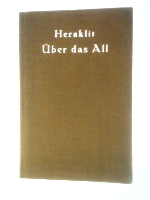 Heraklit Uber Das All By Fritz Herrmann