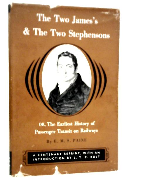 The Two James's And The Two Stephensons von E.M.S.P.