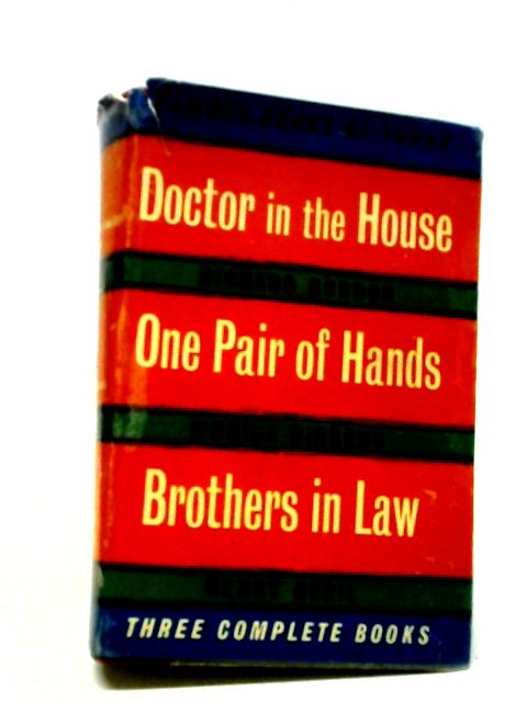 Doctor in the House, One Pair of Hands, Brothers in Law By Various