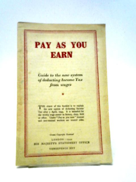 Pay as You Earn: Guide to the New System of Deducting Income Tax from Wages von HMSO