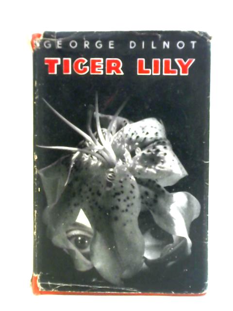 Tiger Lily von George Dilnot