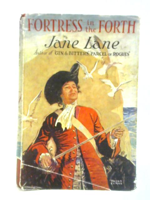 Fortress in the Forth By Jane Lane