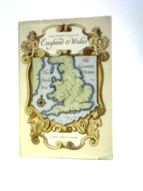 An Atlas of Tudor England and Wales: Forty Plates from John Speed's Pocket Atlas of 1627 (King Penguin Books Series; No.61) By E.G.R.Taylor