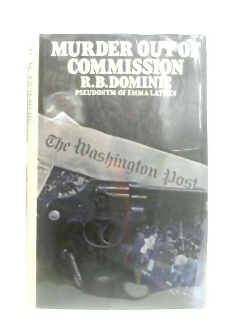 Murder Out of Commission By R. B. Dominic