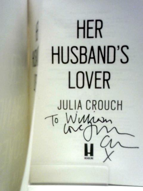 Her Husband's Lover By Julia Crouch