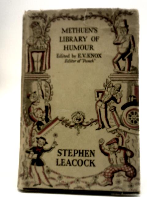 Methuen's Library of Humour - Stephen Leacock von Stephen Leacock