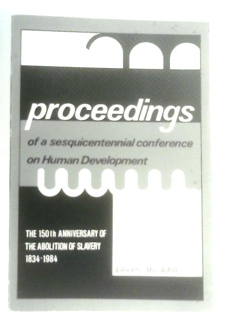 Proceedings of A Sesquicentennial Conference on Human Development By Max B. Ifill (Ed.)