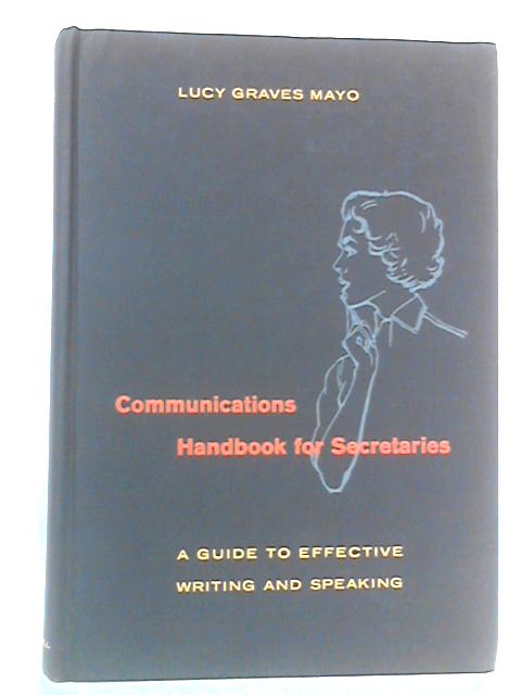 Communications Handbook for Secretaries von Lucy Graves Mayo