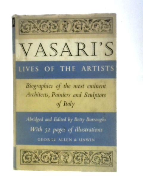 Vasari's Lives of the Artist von Betty Burroughs (Ed.)