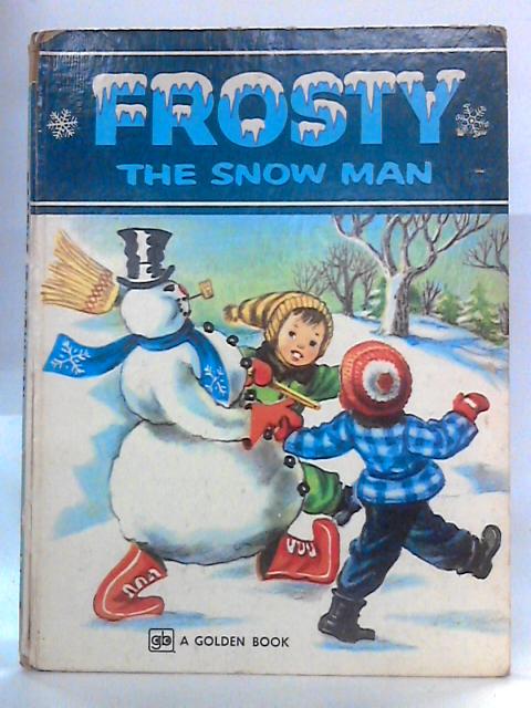 Frosty the Snow Man By Annie North Bedford