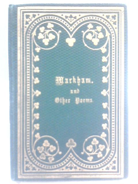 Markham and Other Poems von Carlton Webbe