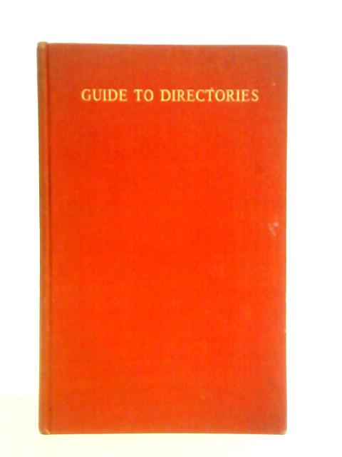 Guide to the National and Provincial Directories of England and Wales, Excluding London By Jane E. Norton