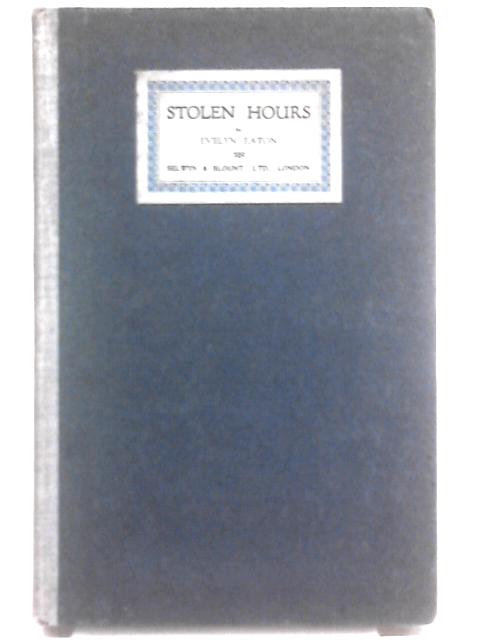 Stolen Hours von Evelyn Eaton