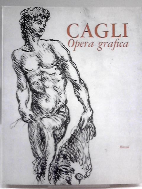 Cagli. Opera Grafica By Cagli