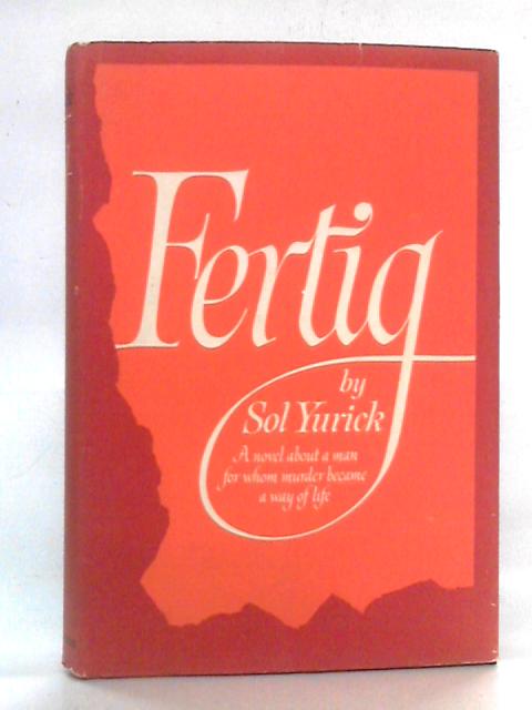 Fertig By Sol Yurick