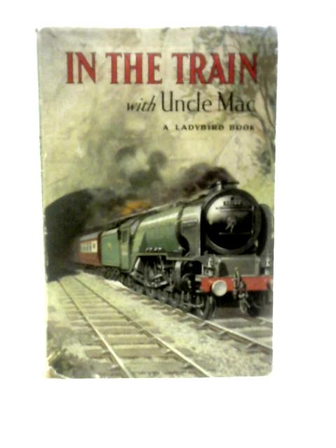 In the Train With Uncle Mac By Derek McCulloch