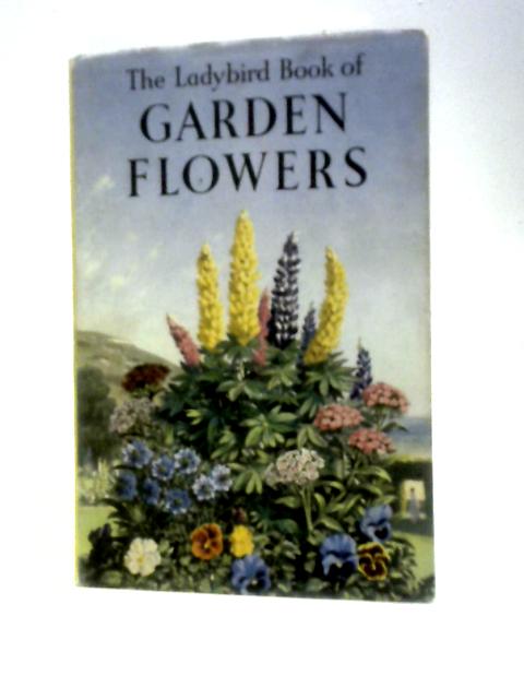 The Ladybird Book Of Garden Flowers By Brian Vesey-FitzGerald