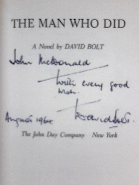 The Man Who Did By David Bolt