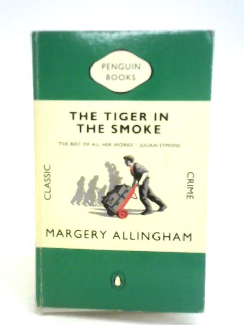 The Tiger in the Smoke von Margery Allingham