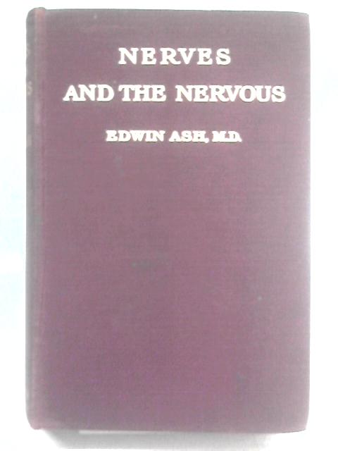 Nerves and the Nervous von Edwin Ash