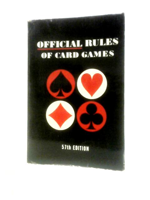 The Official Rules of Card Games By Unstated