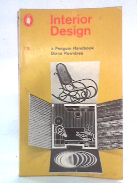 Interior Design (Penguin Handbooks) By Diana Rowntree