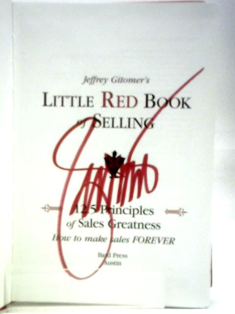 Little Red Book of Selling By Jeffrey Gitomer