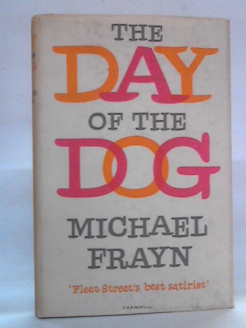 The Day of the Dog By Michael Frayn