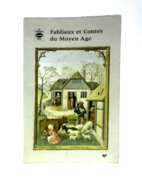 Fabliaux Et Contesdu Moyen Age By Unstated