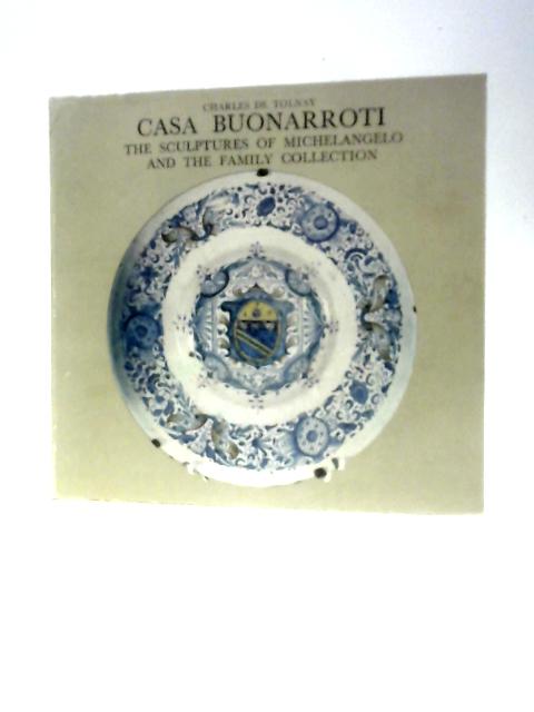 Casa Buonarroti By Charles De Tolnay