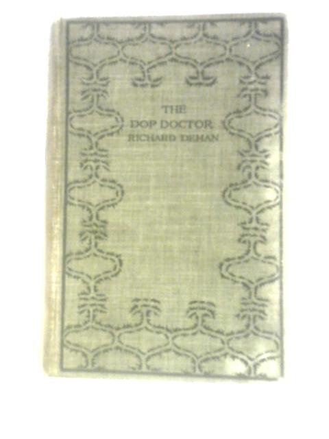 The Dop Doctor By Richard Dehan