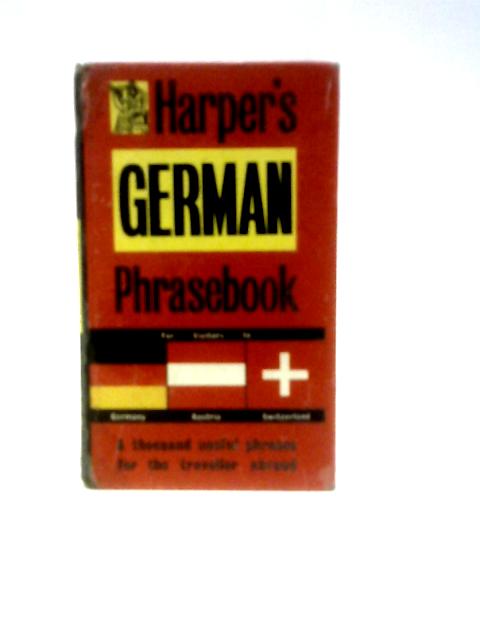 Harper's German Phrasebook von Unstated