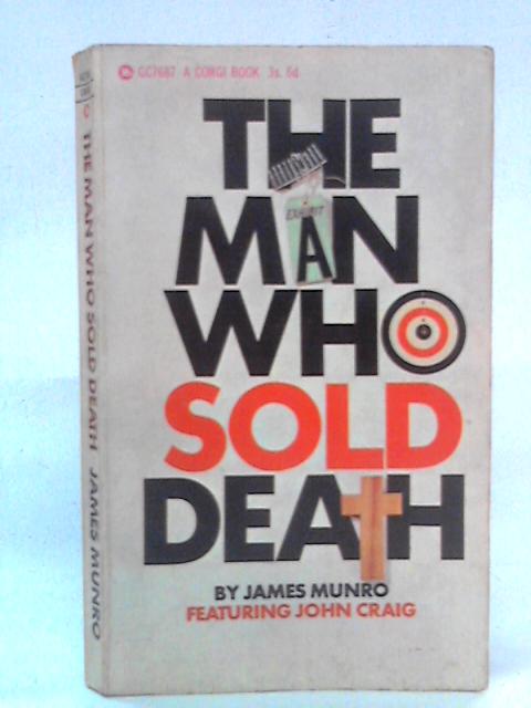 The Man Who Sold Death By James Munro