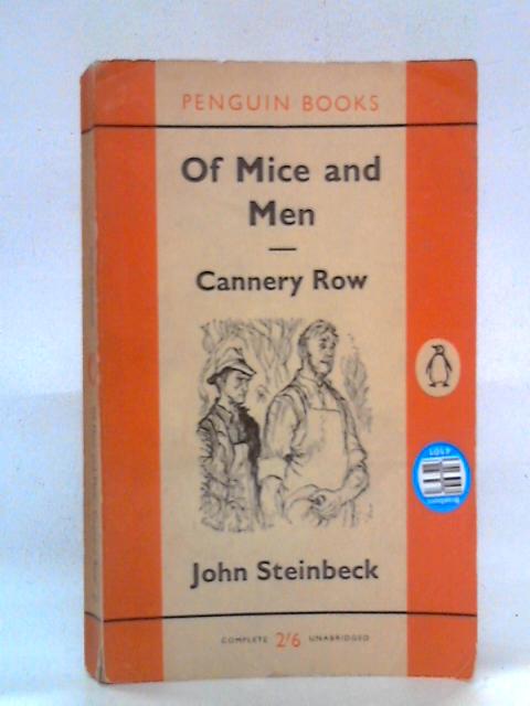 Of Mice and Men and Cannery Row By John Steinbeck