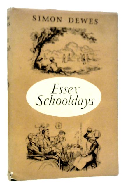 Essex Schooldays von Simon Dewes