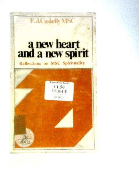 A New Heart and a New Spirit von E. J. Cuskelly