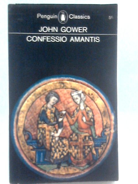 Confessio Amantis By John Gower