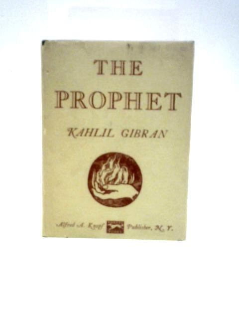 The Prophet By Kahlil Gibran