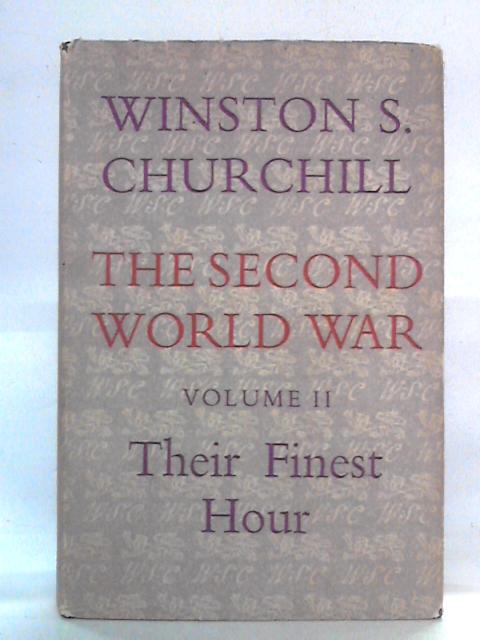 The Second World War, Vol 2 - Their Finest Hour By Winston S. Churchill