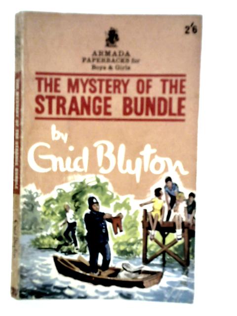 The Mystery of the Strange Bundle By Enid Blyton