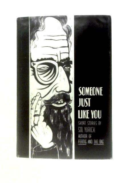 Someone Just Like You von Sol Yurick