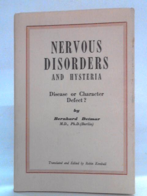 Nervous Disorders and Hysteria von Bernhard Detmar